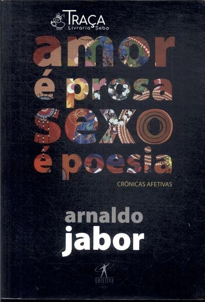 Amor É Prosa Sexo É Poesia