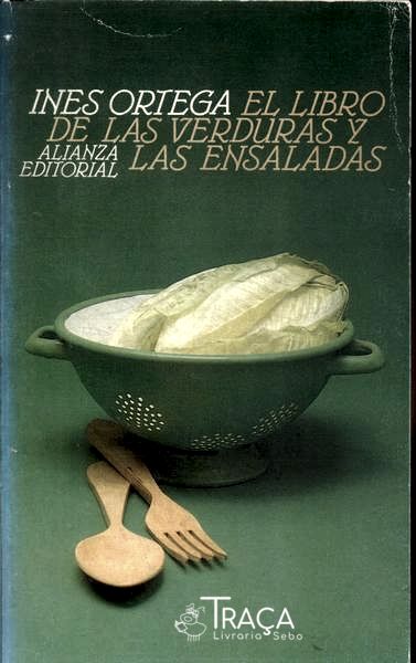 El Libro de Las Verduras Y Las Ensaladas