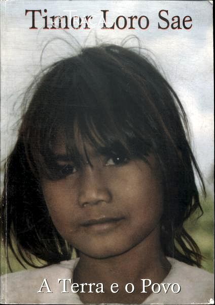 Timor Loro Sae: A Terra E O Povo