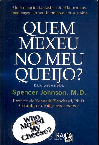 Quem Mexeu No Meu Queijo?