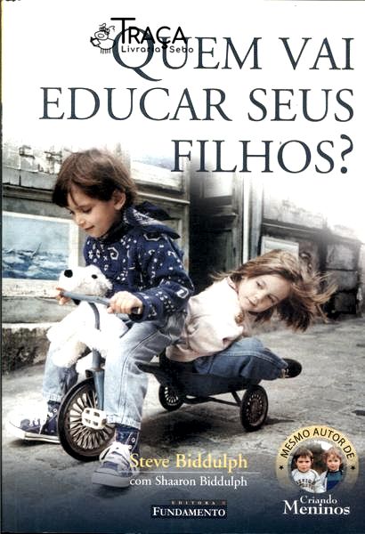 Quem Vai Educar Seus Filhos?