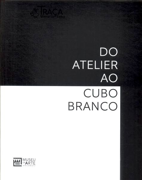 Do Atelier Ao Cubo Branco