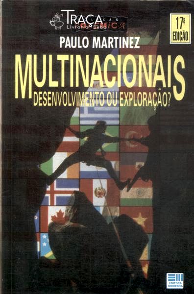 Multinacionais: Desenvolvimento Ou Exploração?