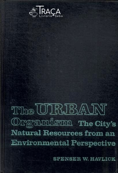 The Urban Organism