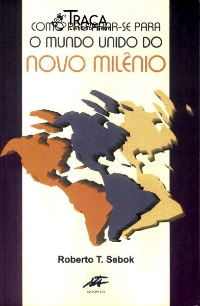 Como Preparar-se para o Mundo Unido do Novo Milênio