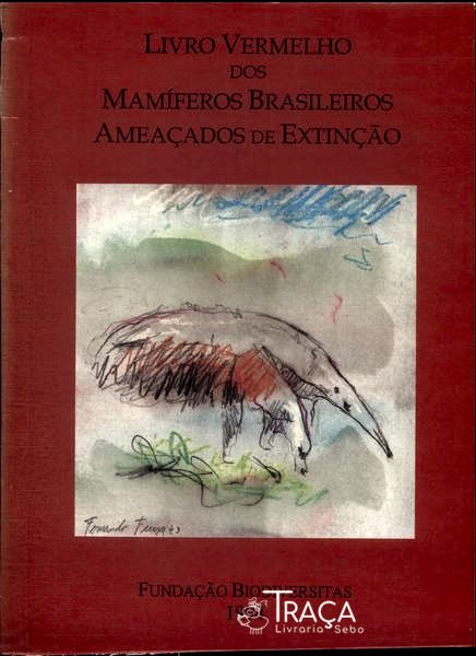 Livro Vermelho Dos Mamíferos Brasileiros Ameaçados De Extinção