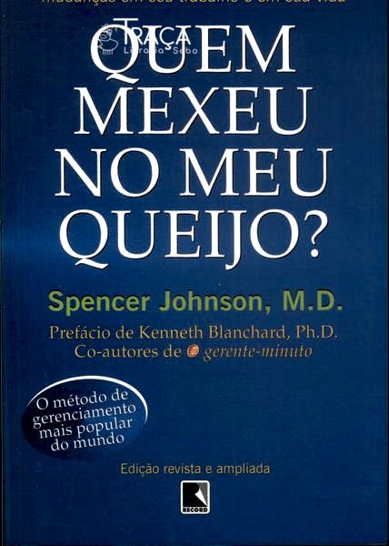 Quem Mexeu No Meu Queijo?