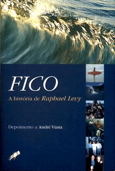 Fico: A História De Raphael Levy