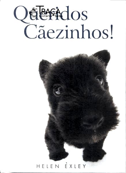 Queridos Cãezinhos!