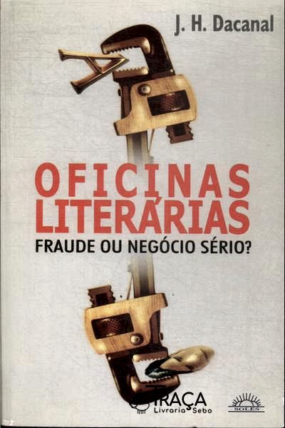 Oficinas Literárias: Fraude Ou Negócio Sério?