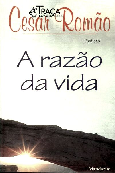 A Razão da Vida