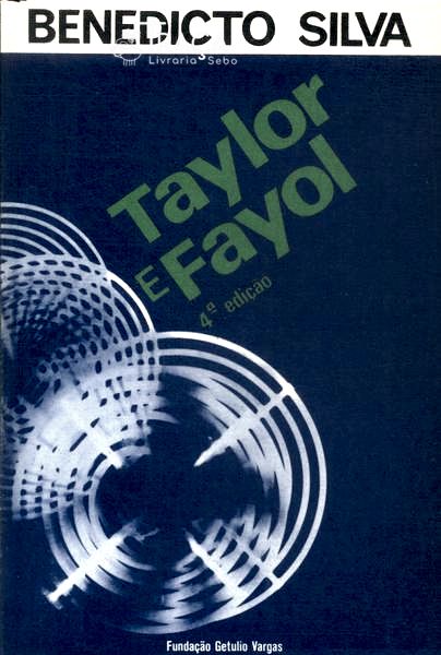 Taylor e Fayol