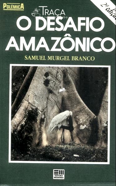 O Desafio Amazônico