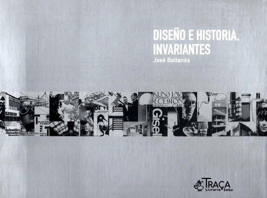 Diseño e Historia. Invariantes
