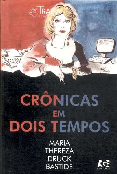 Crônicas Em Dois Tempos
