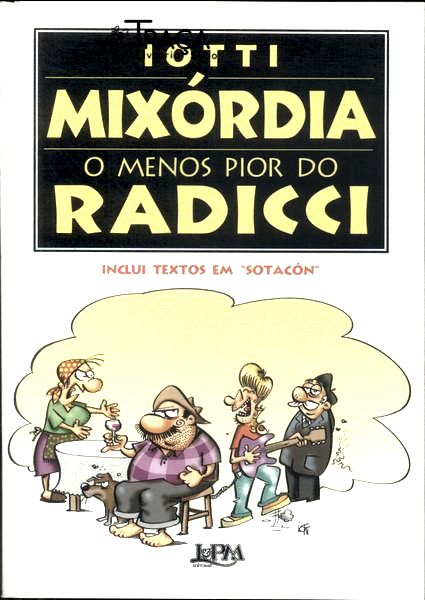 Mixórdia: o Menos Pior do Radicci