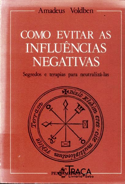 Como Evitar as Influências Negativas