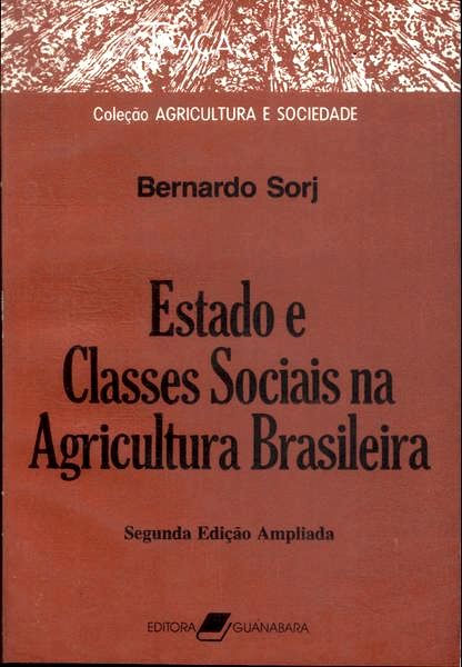 Estado e Classes Sociais Na Agricultura Brasileira