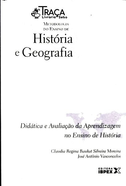 Didática e Avaliação da Aprendizagem No Ensino de História