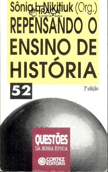Repensando o Ensino de História