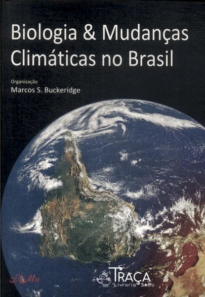 Biologia & Mudanças Climáticas No Brasil