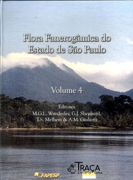 Flora Fanerogâmica do Estado de São Paulo Vol 4