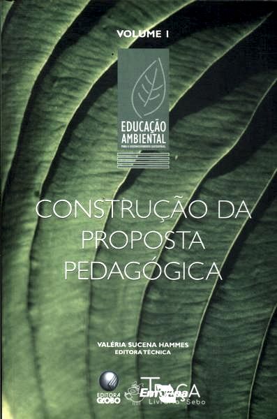 Construção da Proposta Pedagógica Vol 1