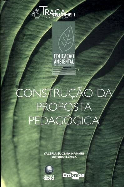Construção da Proposta Pedagógica Vol 1