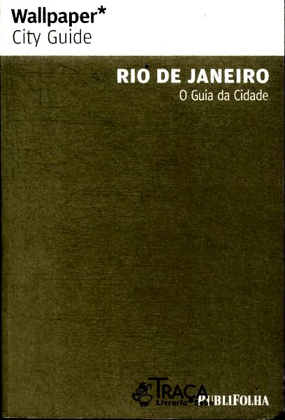 Rio de Janeiro: o Guia da Cidade (2008)