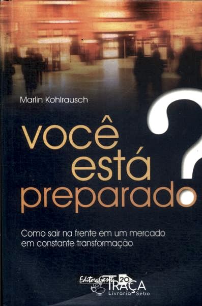 Você Está Preparado?