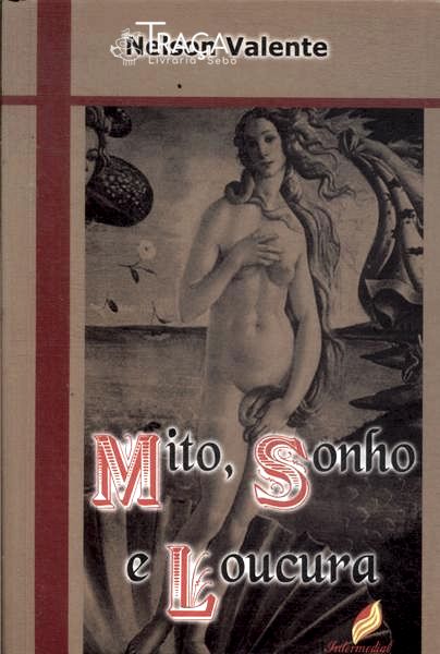 Mito Sonho E Loucura