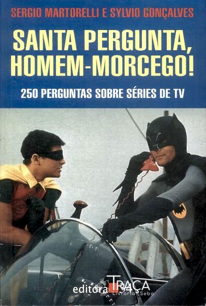 Santa Pergunta, Homem-morcego!