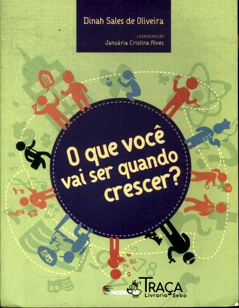 O Que Você Vai Ser Quando Crescer?