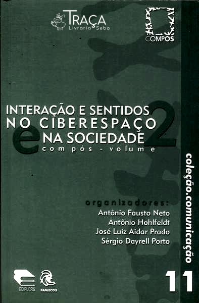 Interação e Sentidos No Ciberespaço e Na Sociedade Vol 2