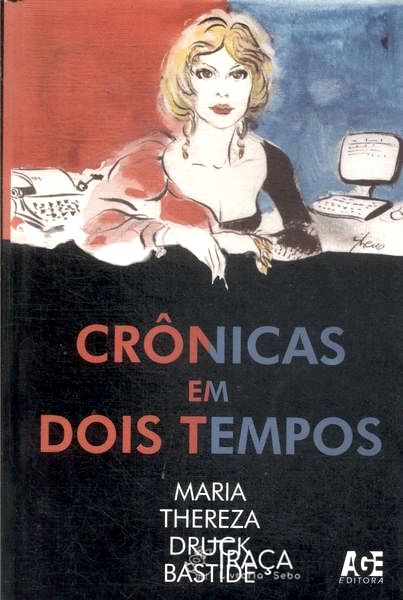 Crônicas em Dois Tempos
