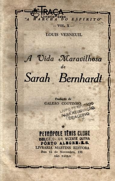 A Vida Maravilhosa de Sarah Bernhardt