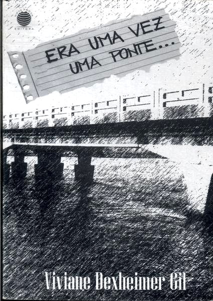 Era uma Vez uma Ponte...