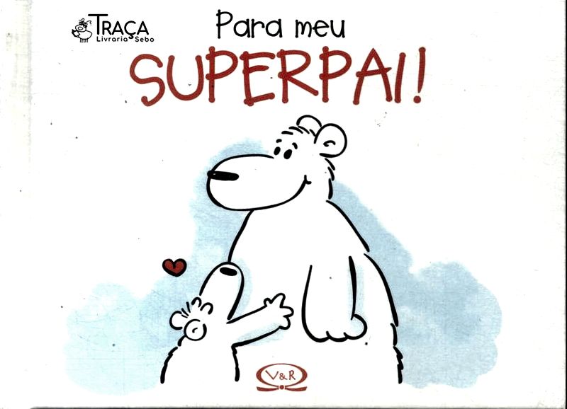 Para Meu Superpai!