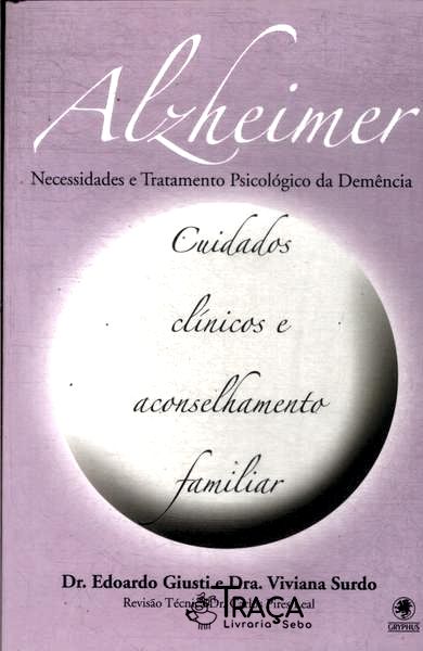 Alzheimer: Cuidados Clínicos e Aconselhamento Familiar