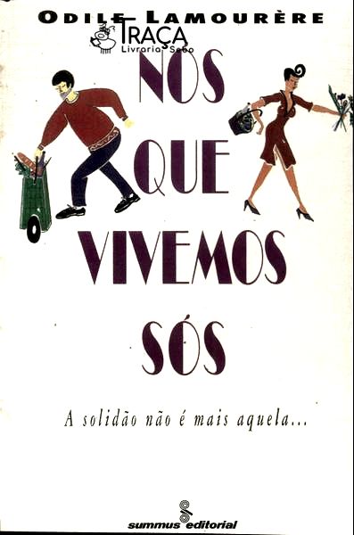 Nós Que Vivemos Sós