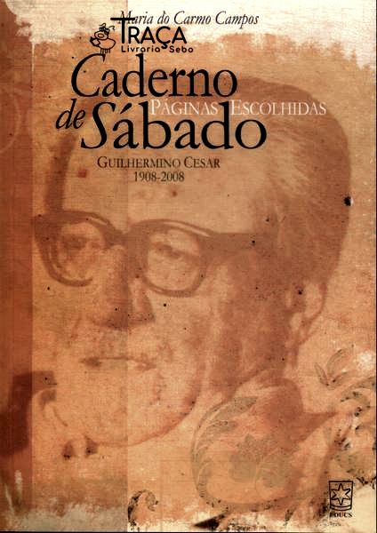 Caderno de Sábado: Páginas Escolhidas