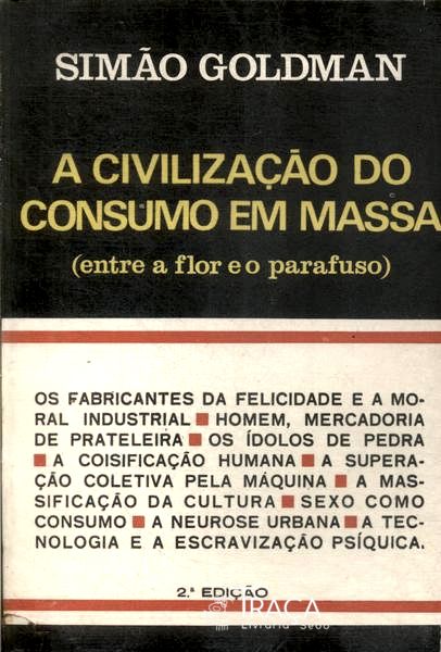 A Civilização do Consumo em Massa