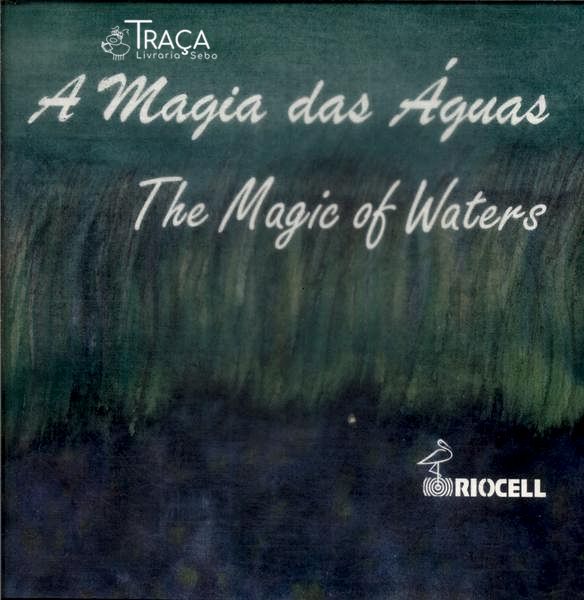 A Magia das Águas