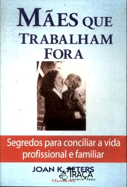 Mães Que Trabalham Fora