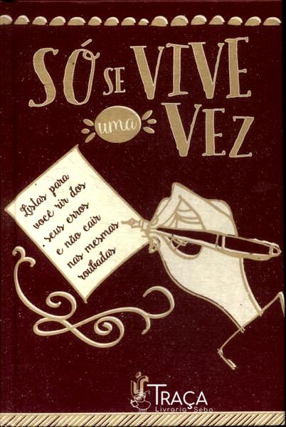 Só Se Vive Uma Vez