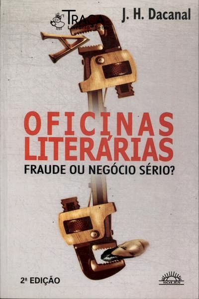 Oficinas Literárias: Fraude Ou Negócio Sério?