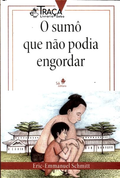 O Sumô Que Não Podia Engordar