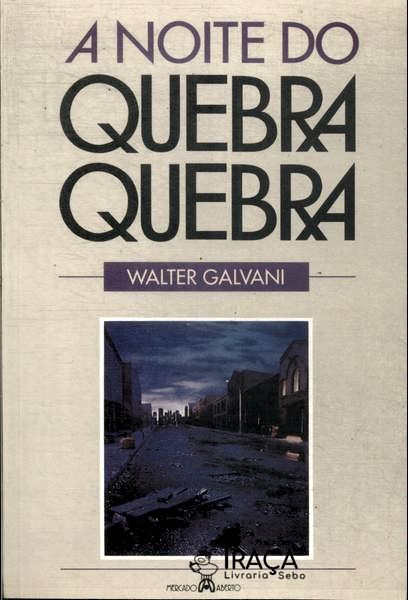 A Noite do Quebra-quebra