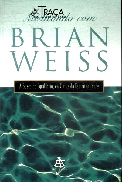 Meditando com Brian Weiss