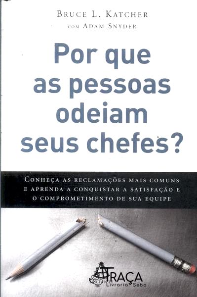 Por Que as Pessoas Odeiam Seus Chefes?